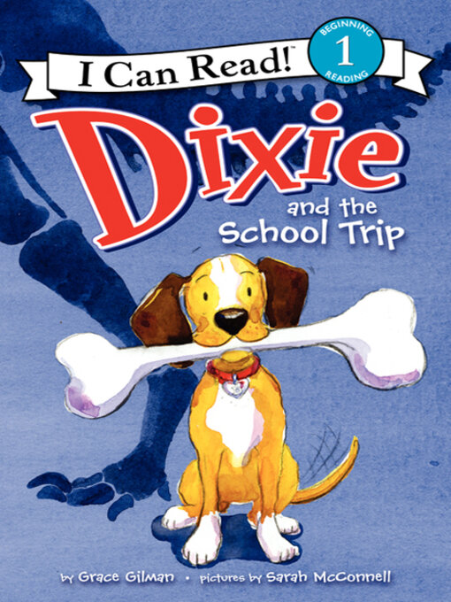 Grace Gilman创作的Dixie and the School Trip作品的详细信息 - 可供借阅